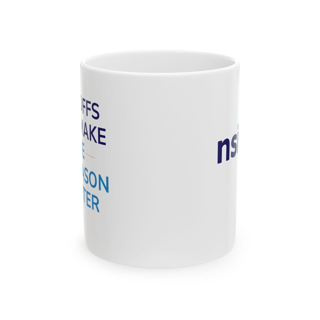 "Playoffs Only Make the Offseason Shorter" Coffee Mug – NSIOY Sports Fan Mug (11 oz / 15 oz)