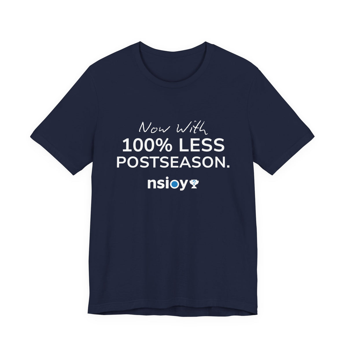 Navy/Gray 100% Less Postseason Tee — Sports Fan Graphic T-Shirt