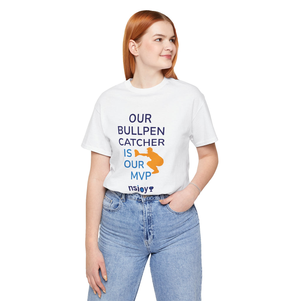 Bullpen Catcher MVP T-Shirt – Our Bullpen Catcher Is Our MVP Baseball Tee