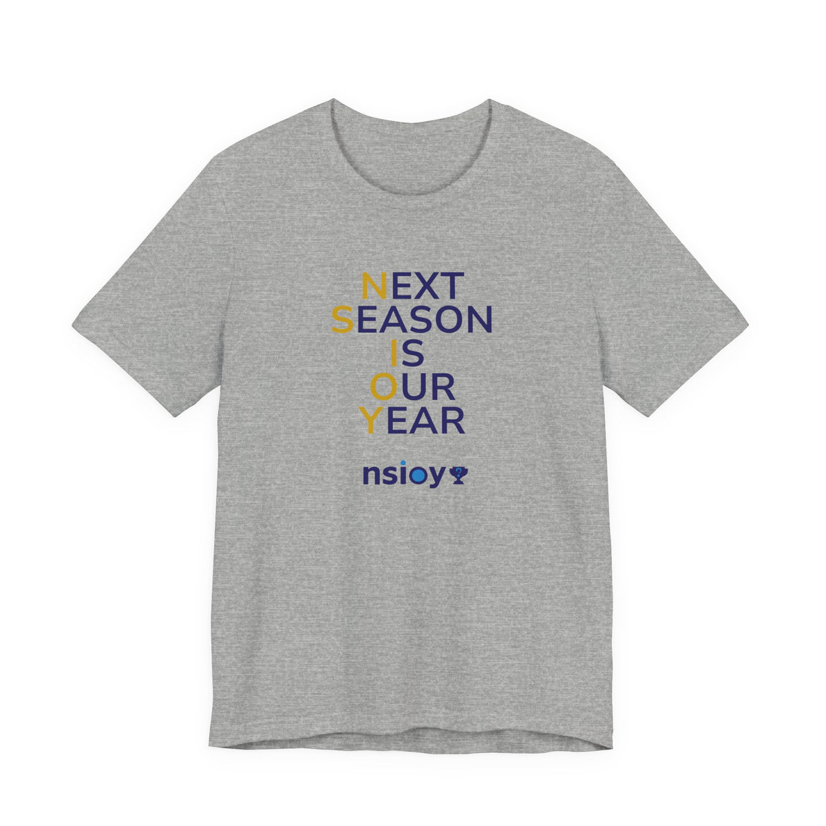 Navy/Gold Next Season Is Our Year Tee — Motivational Sports Fan Shirt
