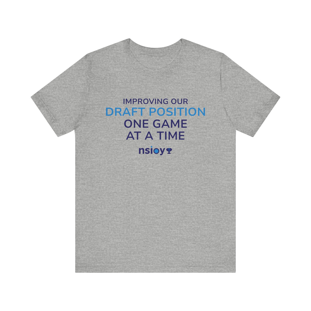 Draft Position Tee — "Improving Our Draft Position One Game at a Time" Sports Fan T‑Shirt