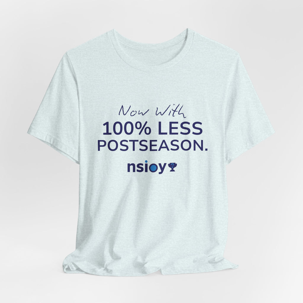 Navy/Gray 100% Less Postseason Tee — Sports Fan Graphic T-Shirt