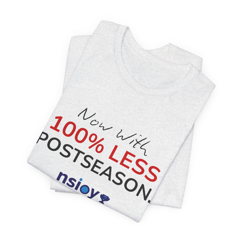 Black/Red 100% Less Postseason Tee — Sports Fan Graphic T-Shirt