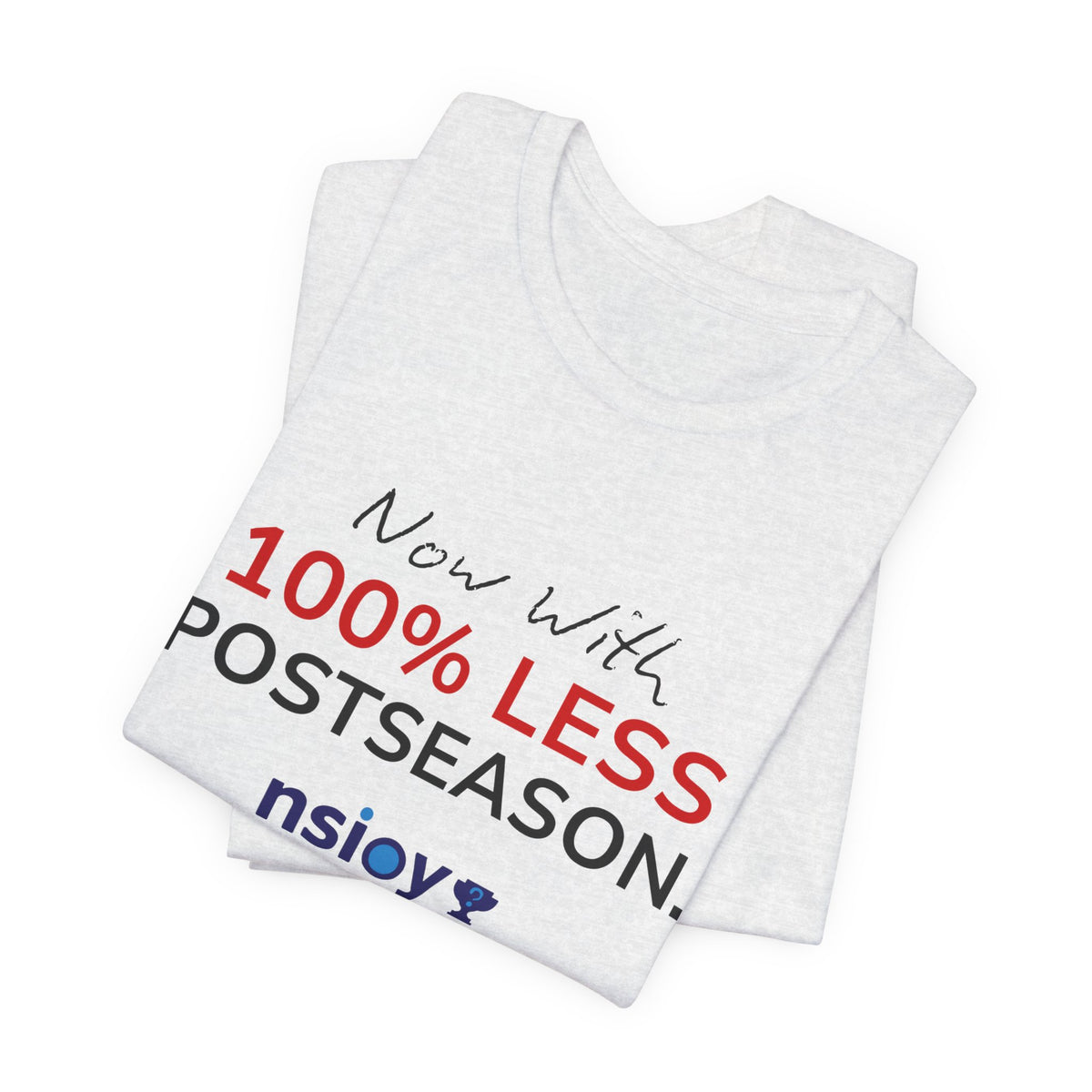 Black/Red 100% Less Postseason Tee — Sports Fan Graphic T-Shirt