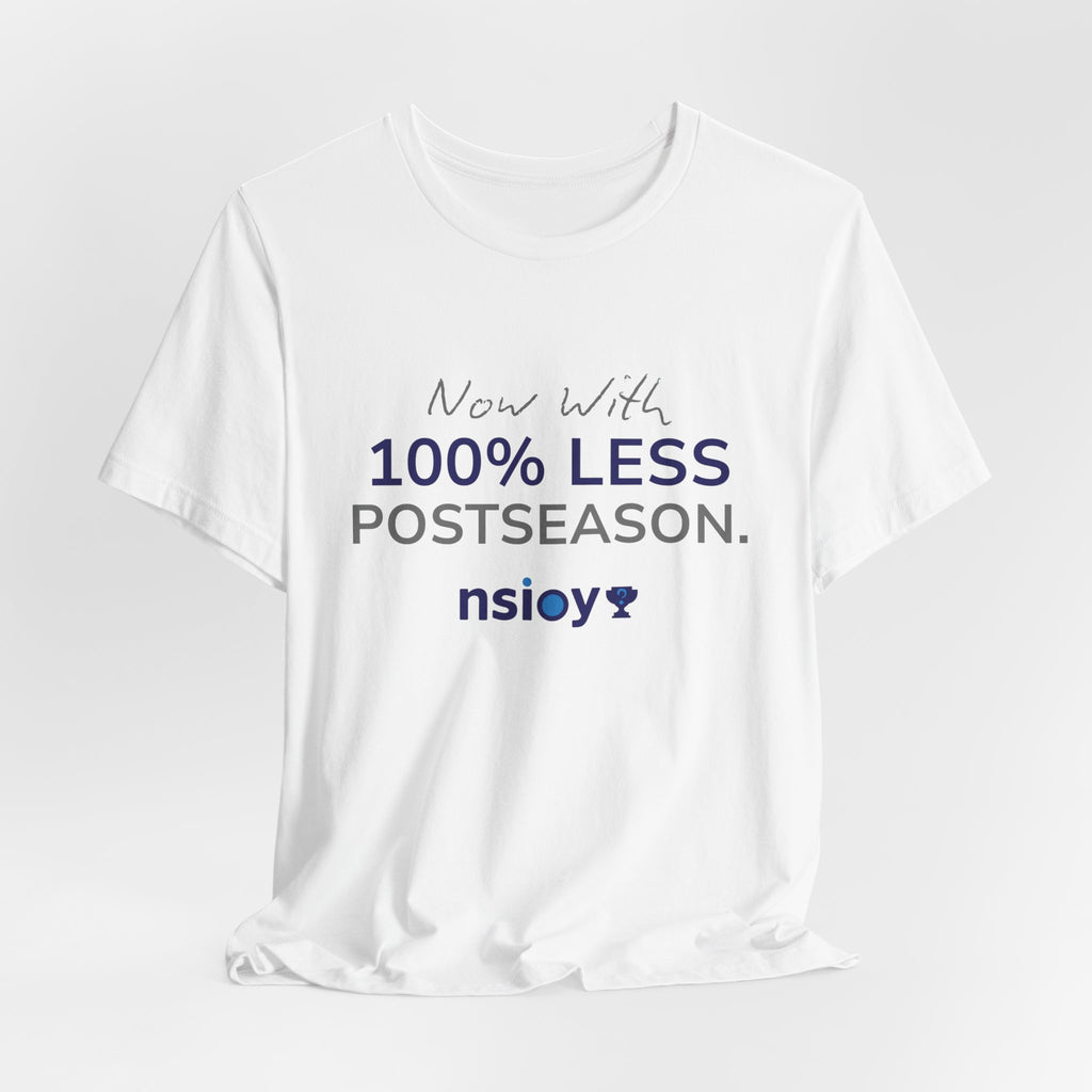 Navy/Gray 100% Less Postseason Tee — Sports Fan Graphic T-Shirt