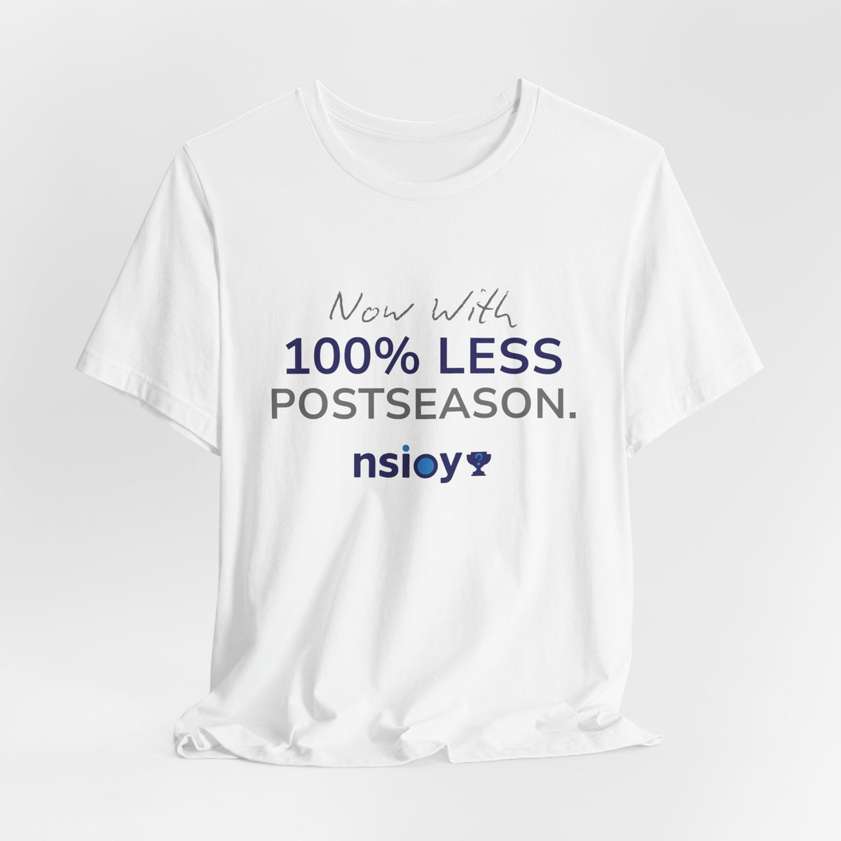 Navy/Gray 100% Less Postseason Tee — Sports Fan Graphic T-Shirt