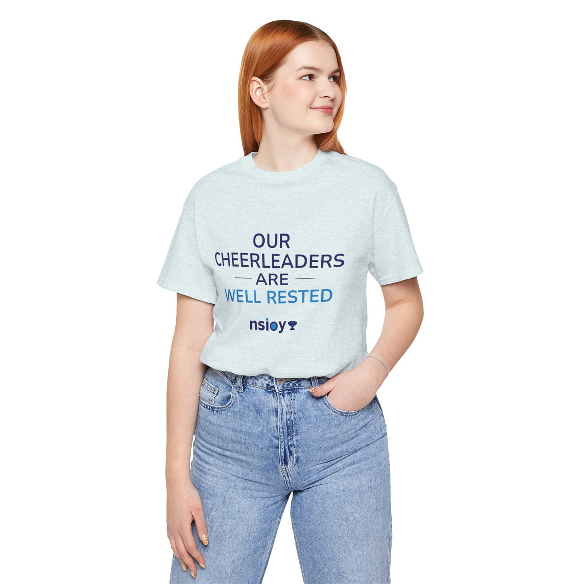 Our Cheerleaders Are Well Rested T-Shirt - Sports Fan T-Shirt