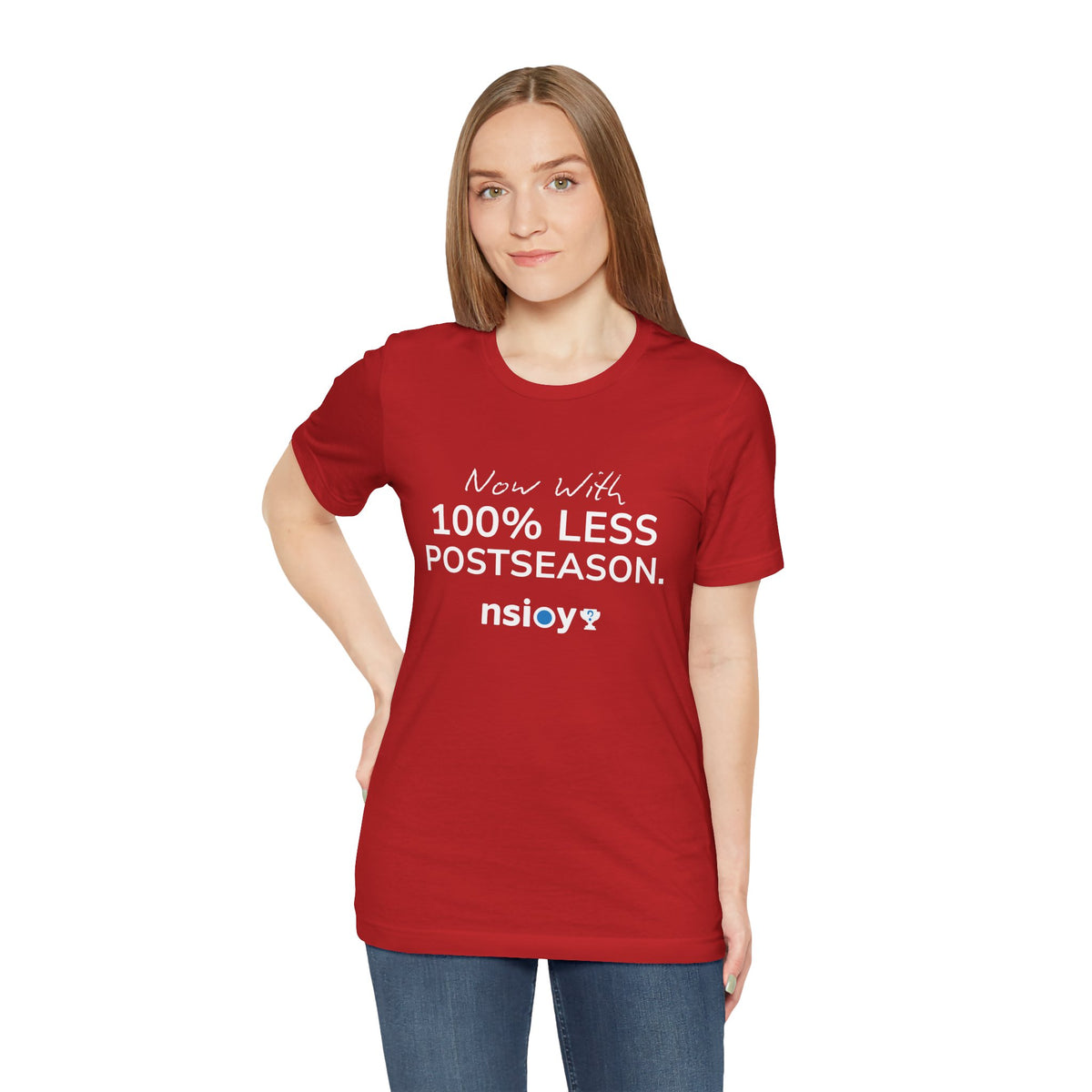 100% Less Postseason T‑Shirt — Funny Sports Fan Tee
