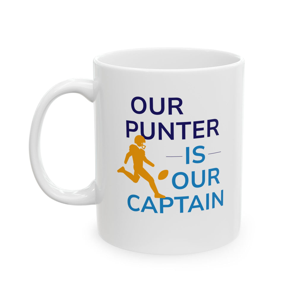 "Our Punter is Our Captain" Coffee Mug – NSIOY Sports Fan Mug (11 oz / 15 oz)