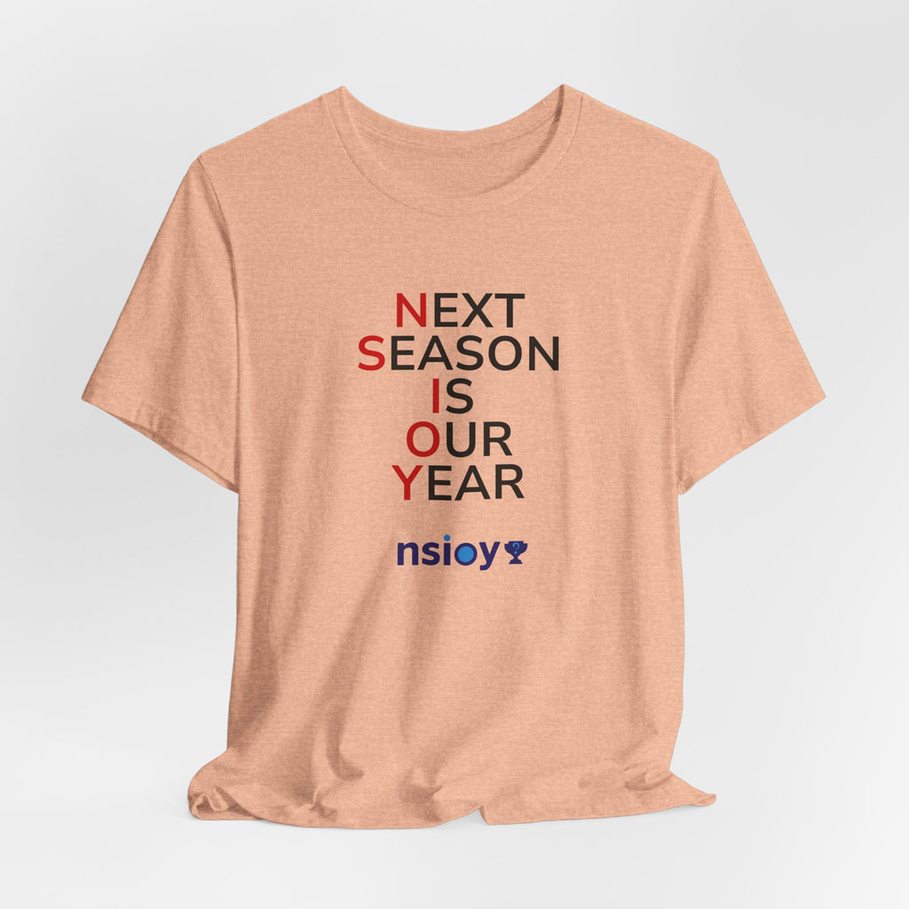 Black/Red Next Season Is Our Year Tee — Motivational Sports Fan Shirt