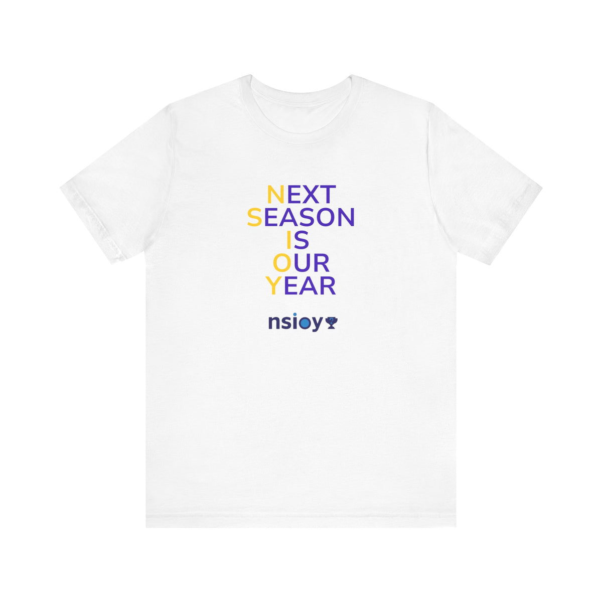 Purple/Yellow Next Season Is Our Year Tee — Motivational Sports Fan Shirt