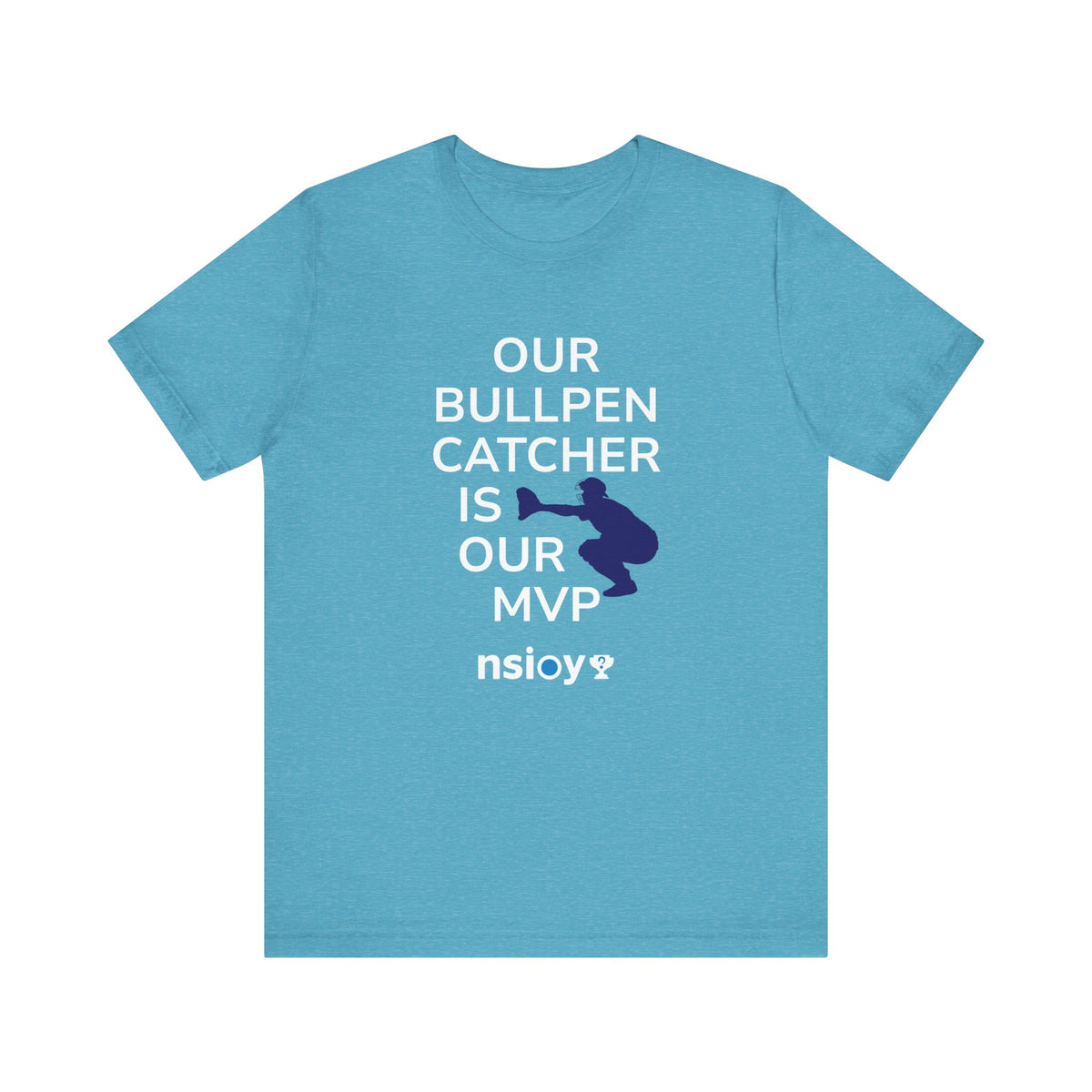 Bullpen Catcher MVP T-Shirt – Our Bullpen Catcher Is Our MVP Baseball Tee