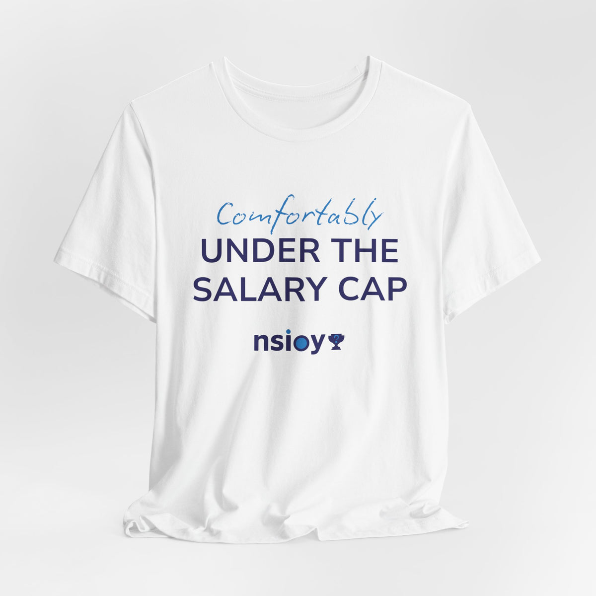 Comfortably Under the Salary Cap T-Shirt - Sports Fan T-Shirt