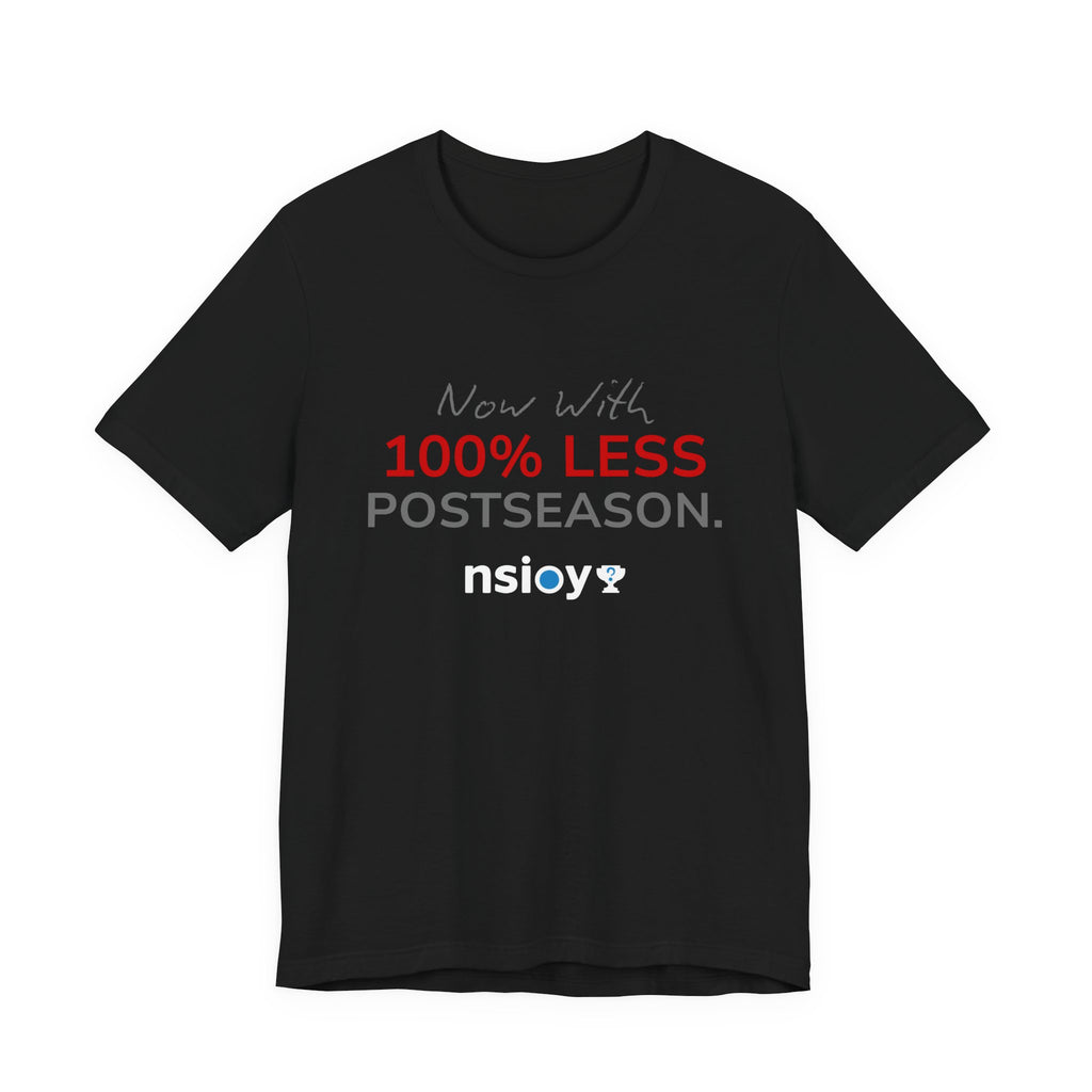 Gray/Red 100% Less Postseason Tee — Sports Fan Graphic T-Shirt