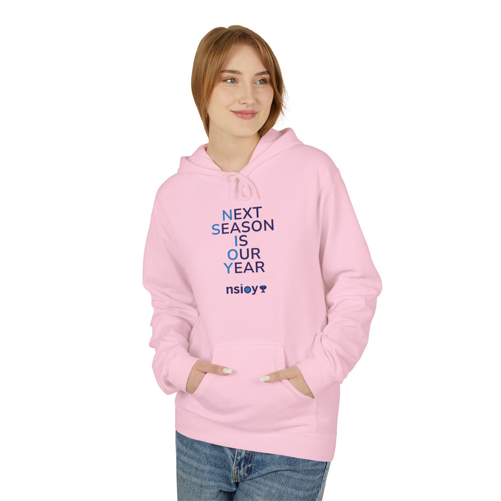 Next Season Is Our Year NSIOY Hoodie — Motivational Sports Pullover