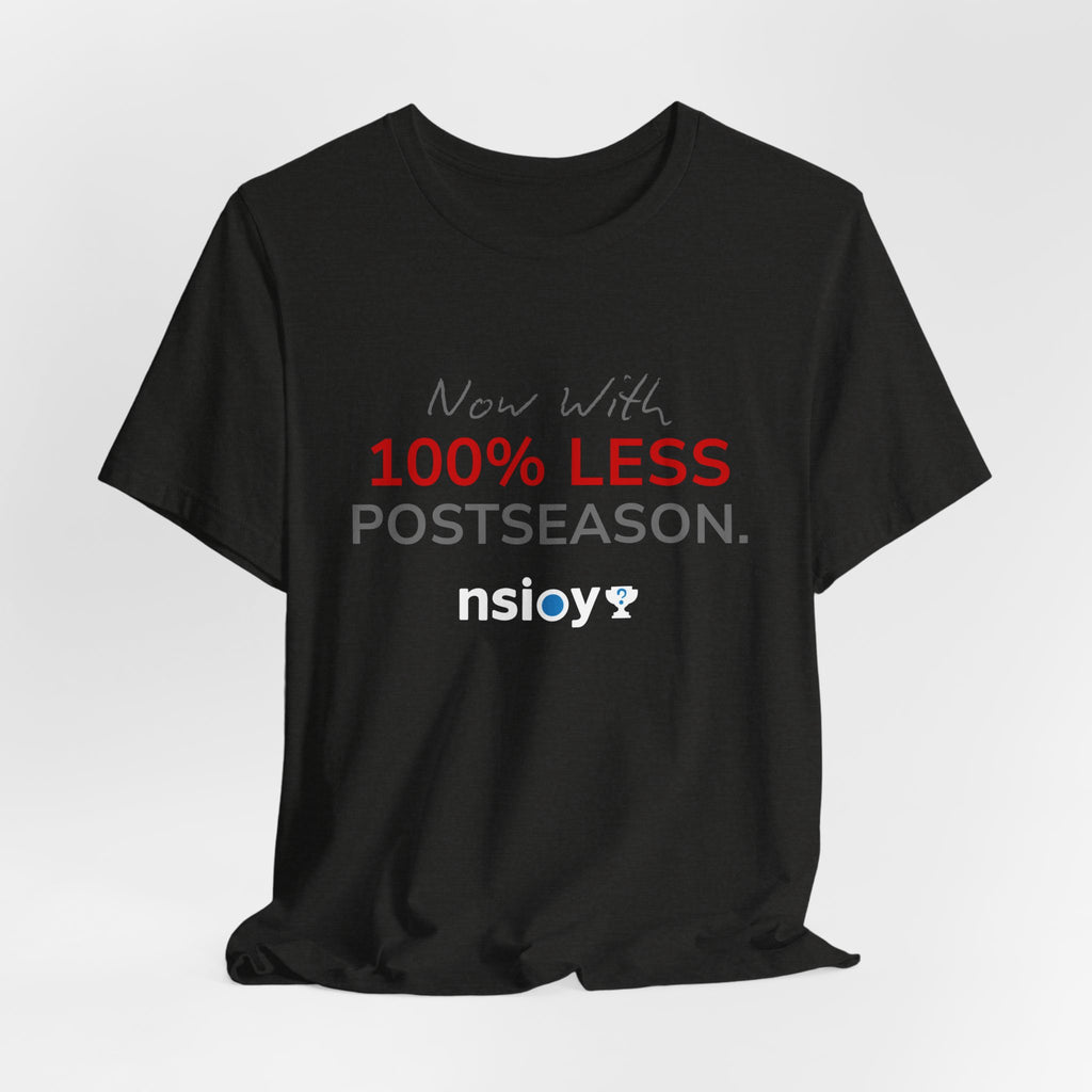Gray/Red 100% Less Postseason Tee — Sports Fan Graphic T-Shirt