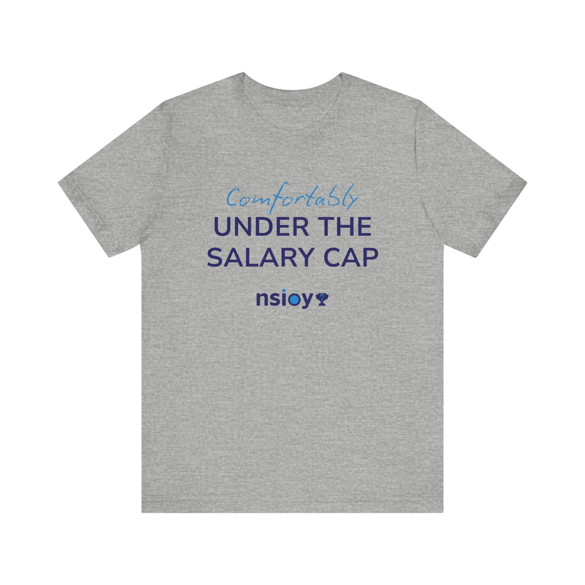 Comfortably Under the Salary Cap T-Shirt - Sports Fan T-Shirt
