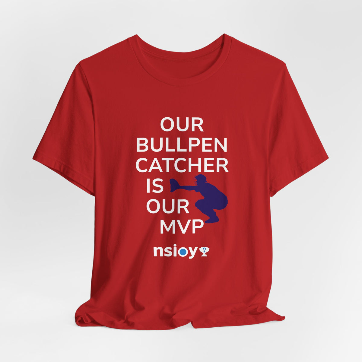 Bullpen Catcher MVP T-Shirt – Our Bullpen Catcher Is Our MVP Baseball Tee