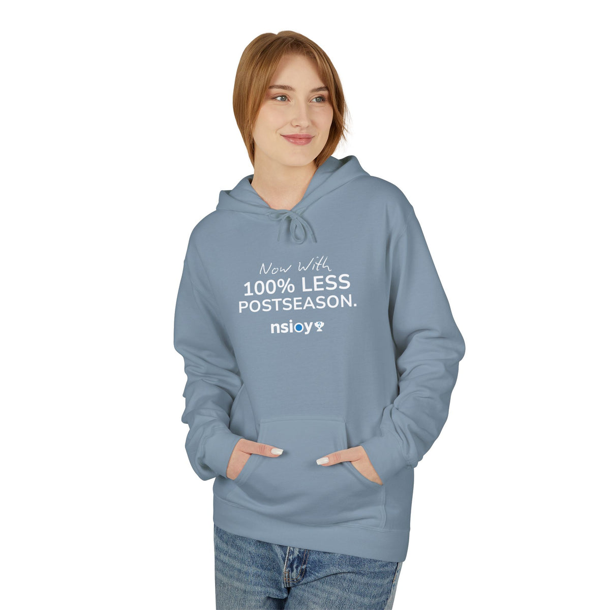 100% Less Postseason Hoodie — Funny Sports Fan Pullover
