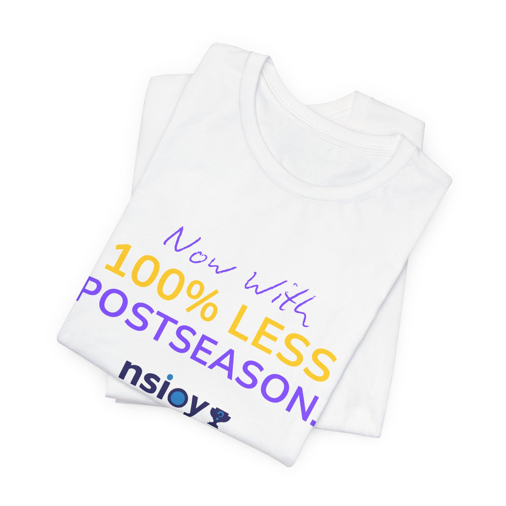 Purple/Yellow 100% Less Postseason Tee — Sports Fan Graphic T-Shirt