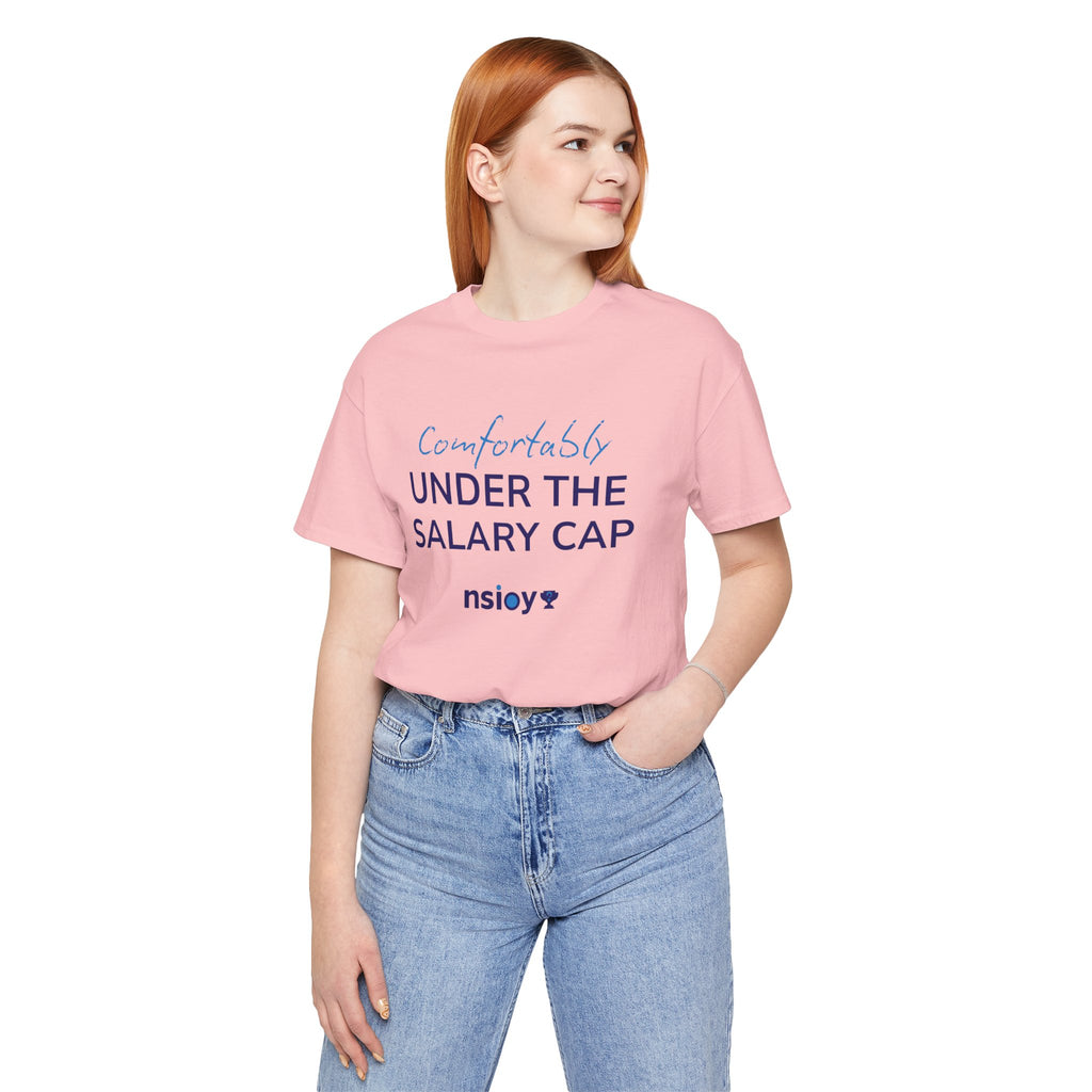 Comfortably Under the Salary Cap T-Shirt - Sports Fan T-Shirt