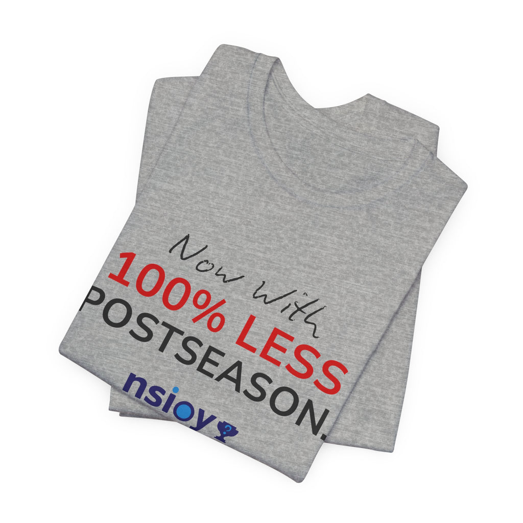 Black/Red 100% Less Postseason Tee — Sports Fan Graphic T-Shirt