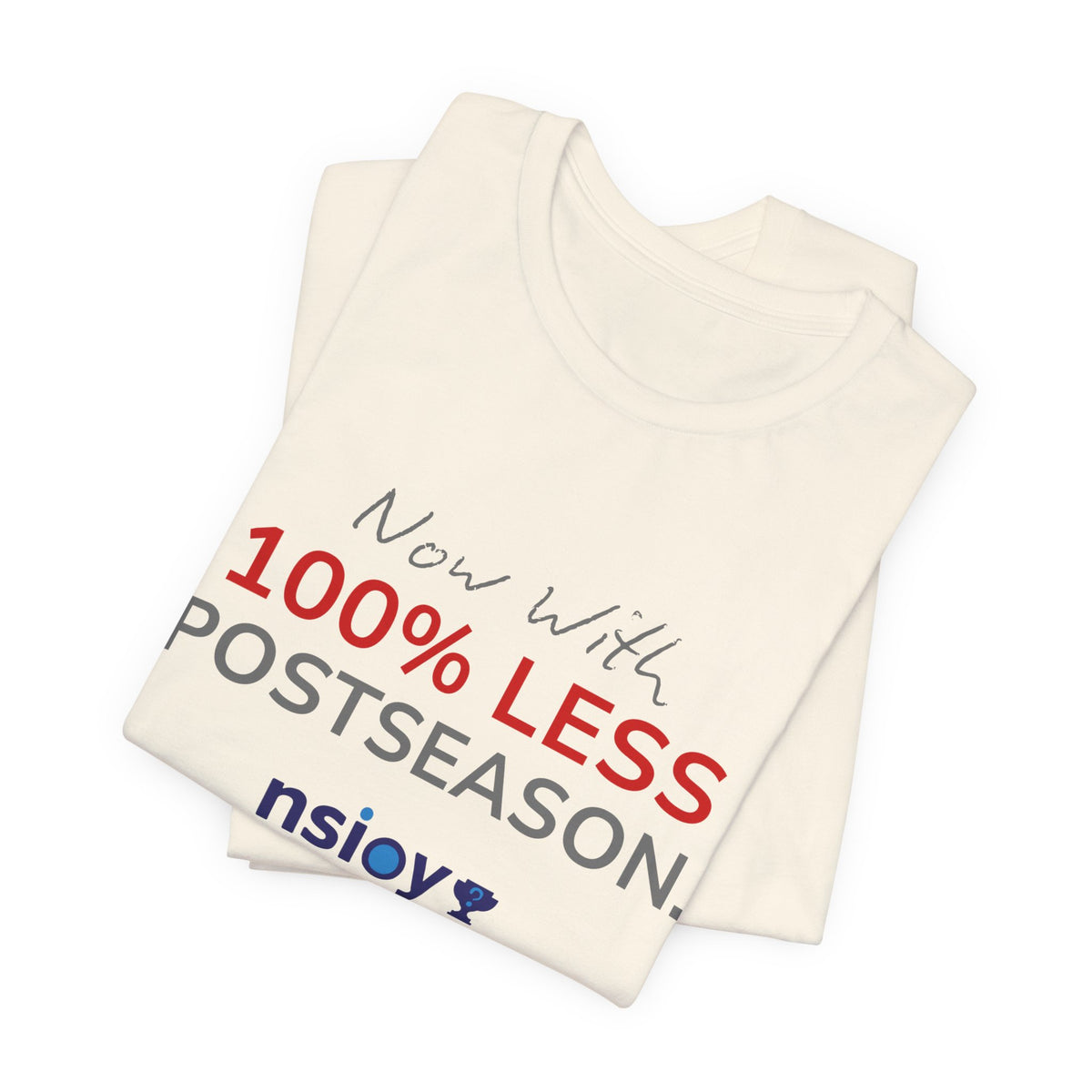 Gray/Red 100% Less Postseason Tee — Sports Fan Graphic T-Shirt