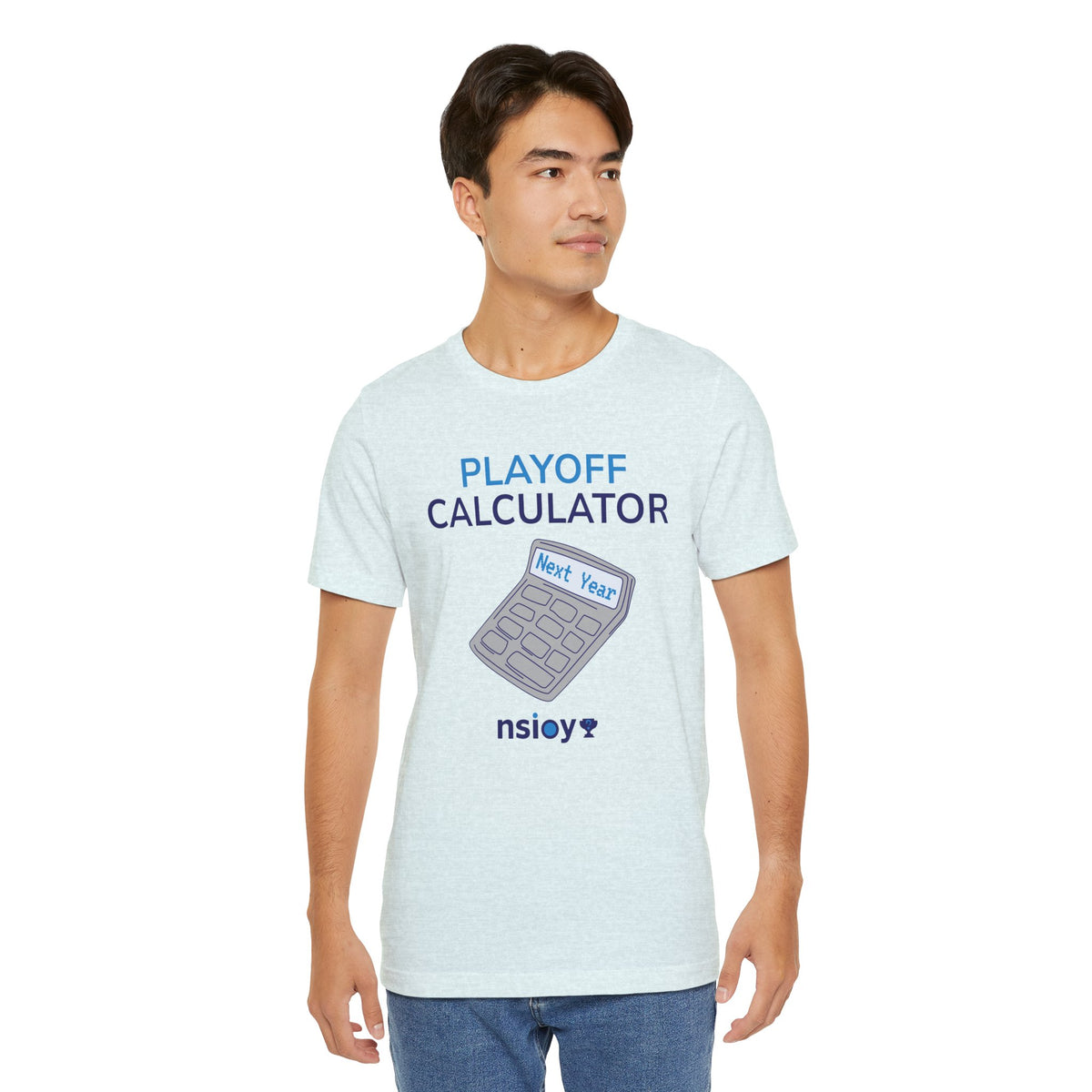 Playoff Calculator T‑Shirt – Sports Fan Tee with 'Next Year' Calculator Graphic