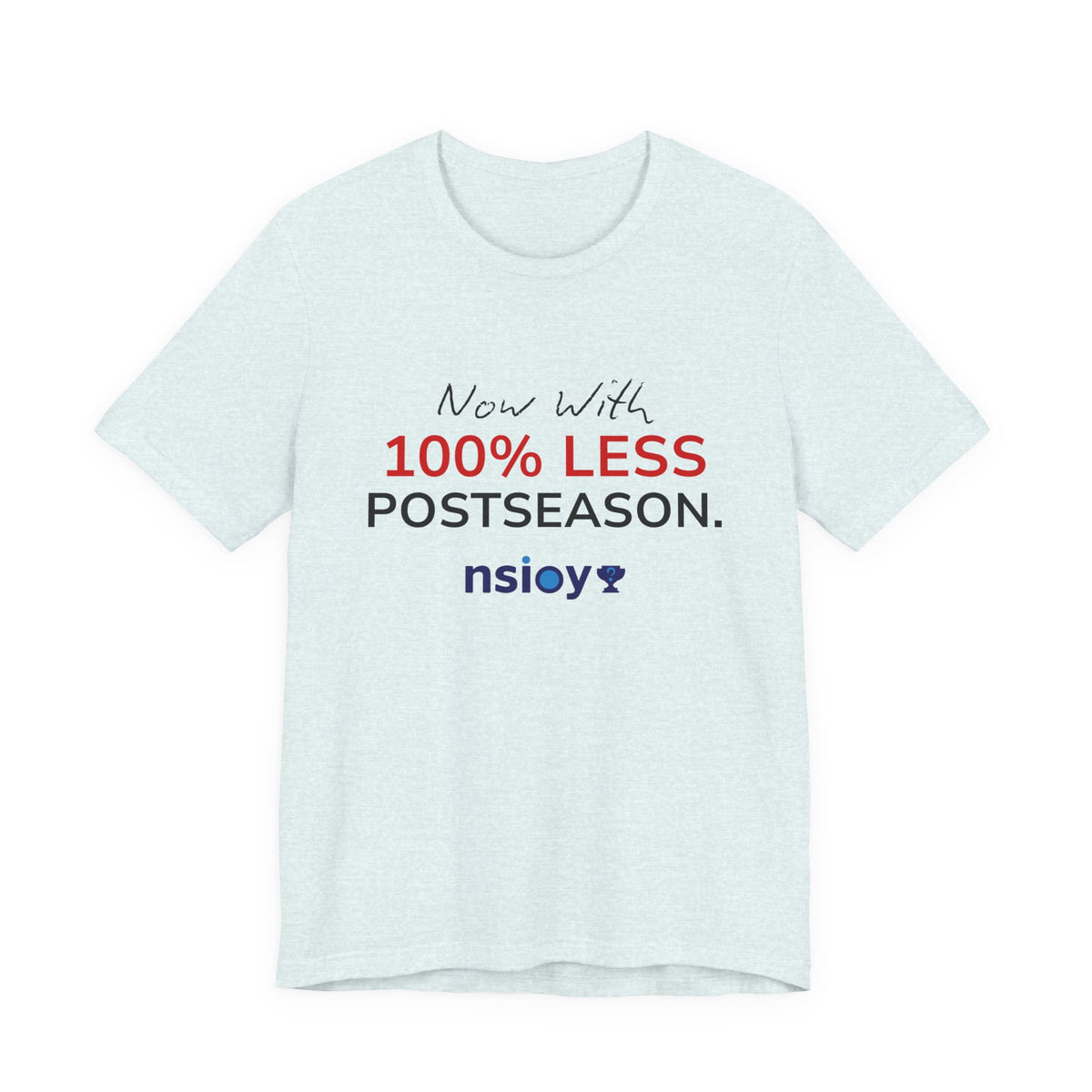 Black/Red 100% Less Postseason Tee — Sports Fan Graphic T-Shirt