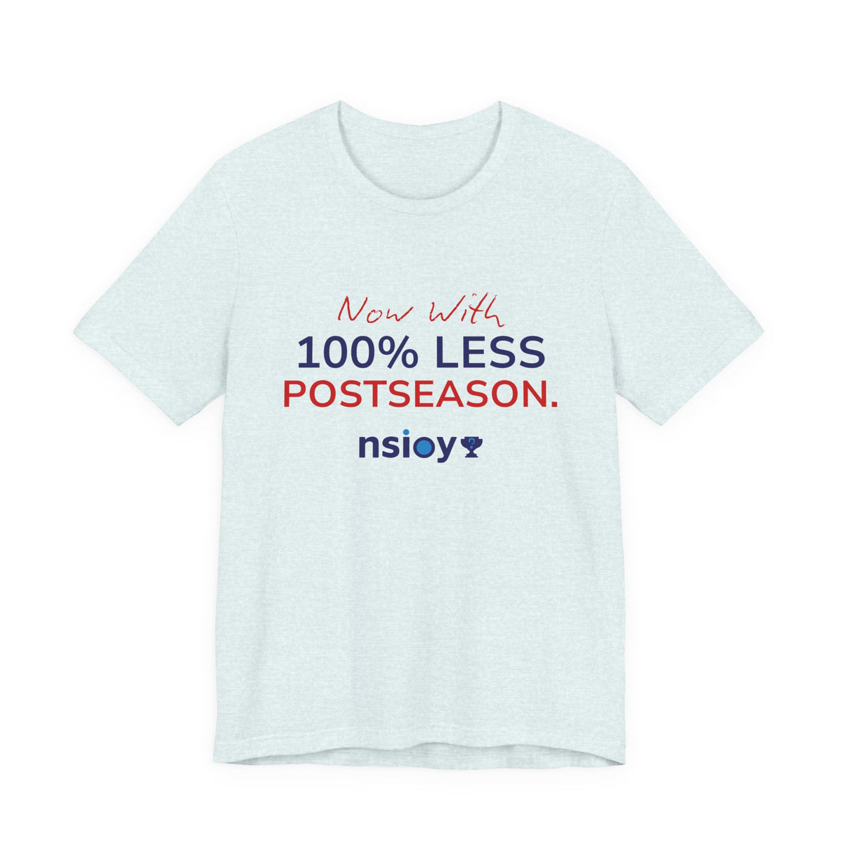 Navy/Red 100% Less Postseason Tee — Sports Fan Graphic T-Shirt