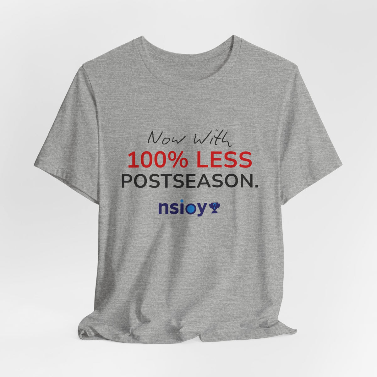 Black/Red 100% Less Postseason Tee — Sports Fan Graphic T-Shirt