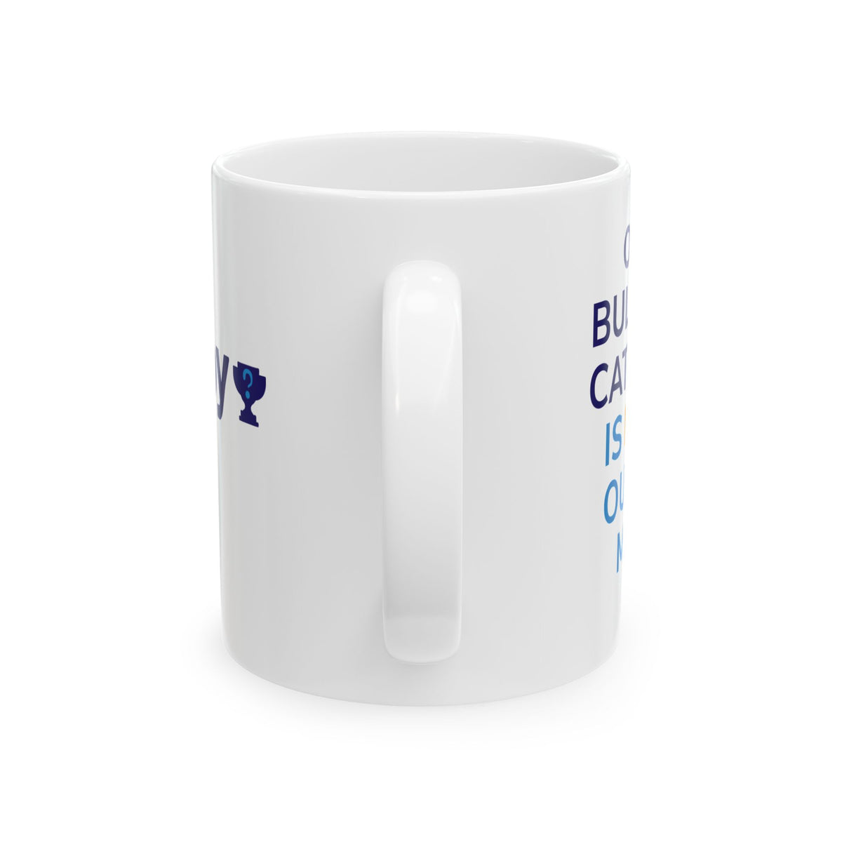 "Our Bullpen Catcher is Our MVP" Coffee Mug – NSIOY Sports Fan Mug (11 oz / 15 oz)