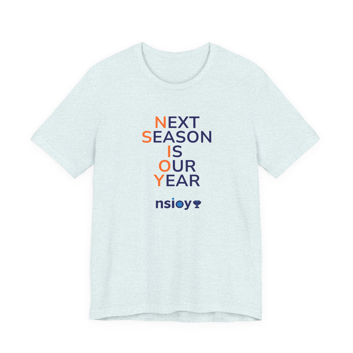 Navy/Orange Next Season Is Our Year Tee — Motivational Sports Fan Shirt