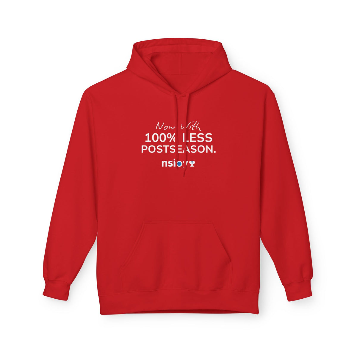 100% Less Postseason Hoodie — Funny Sports Fan Pullover