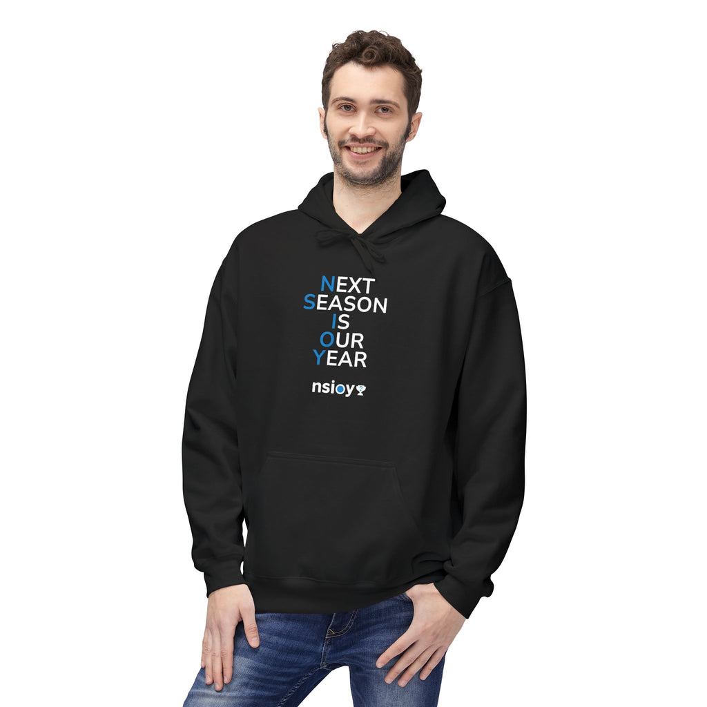 Next Season Is Our Year NSIOY Hoodie — Motivational Sports Pullover