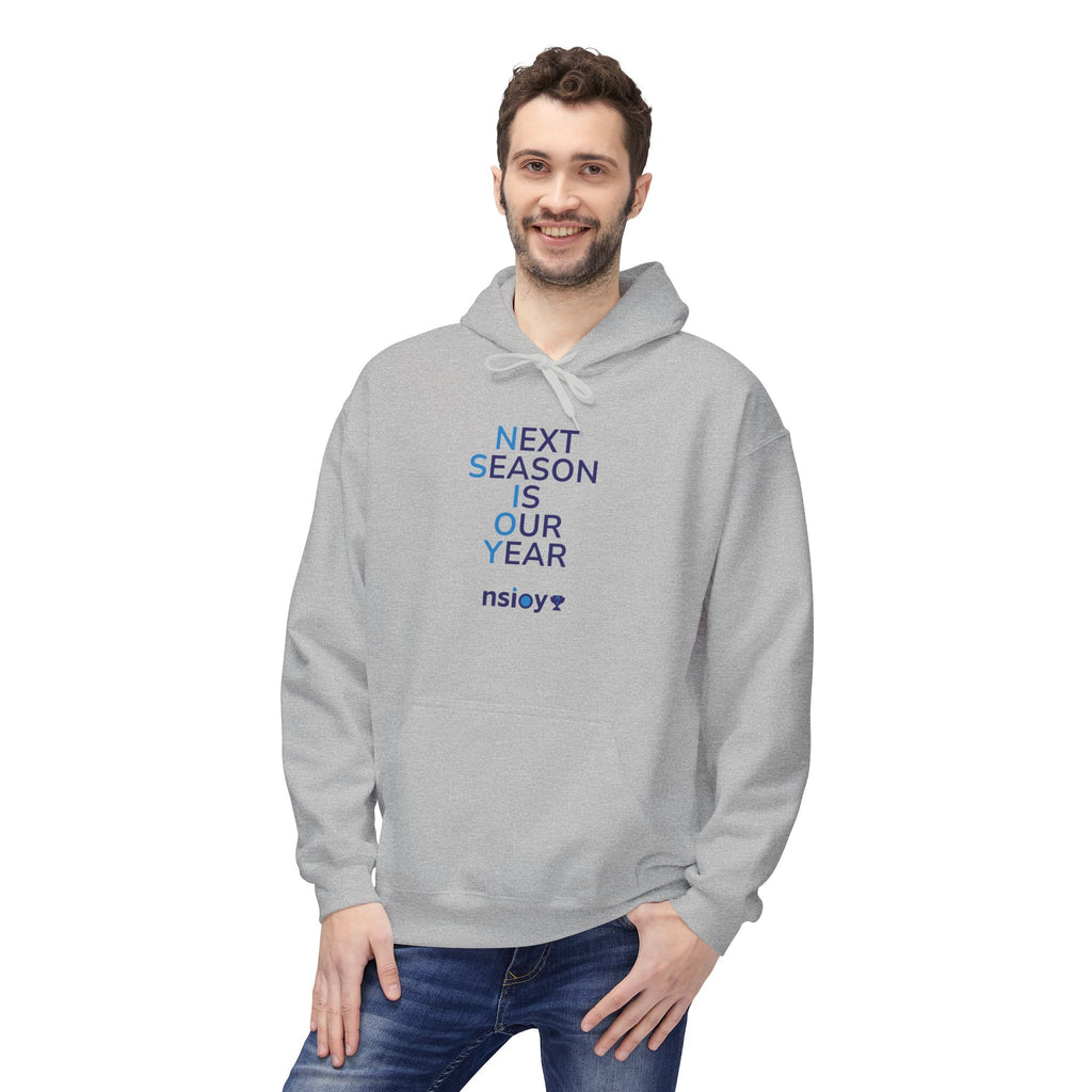 Next Season Is Our Year NSIOY Hoodie — Motivational Sports Pullover