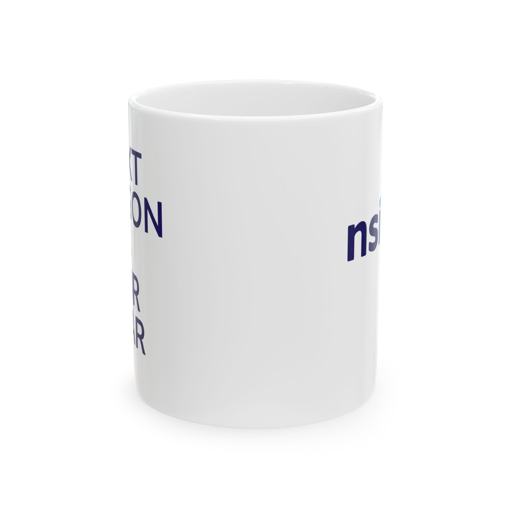 Next Season Is Our Year Coffee Mug – NSIOY Sports Fan Mug (11 oz / 15 oz)