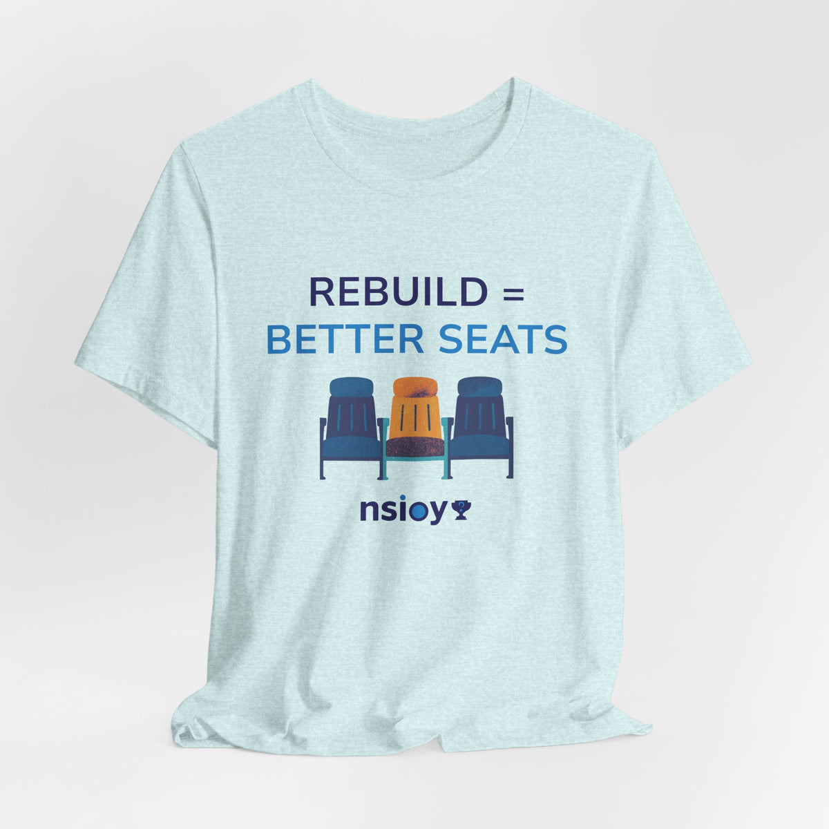 Rebuild = Better Seats T-Shirt — Stadium Seat Design Tee