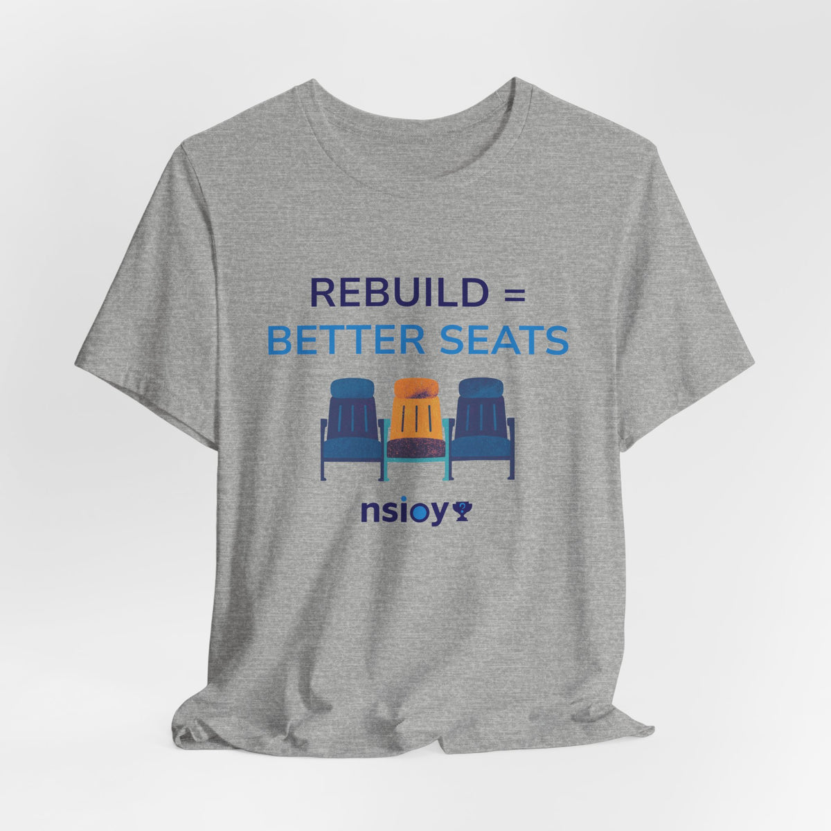 Rebuild = Better Seats T-Shirt — Stadium Seat Design Tee