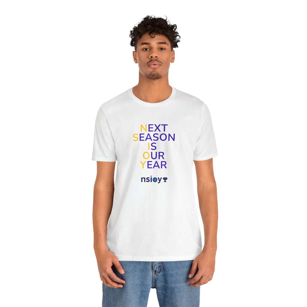 Purple/Yellow Next Season Is Our Year Tee — Motivational Sports Fan Shirt