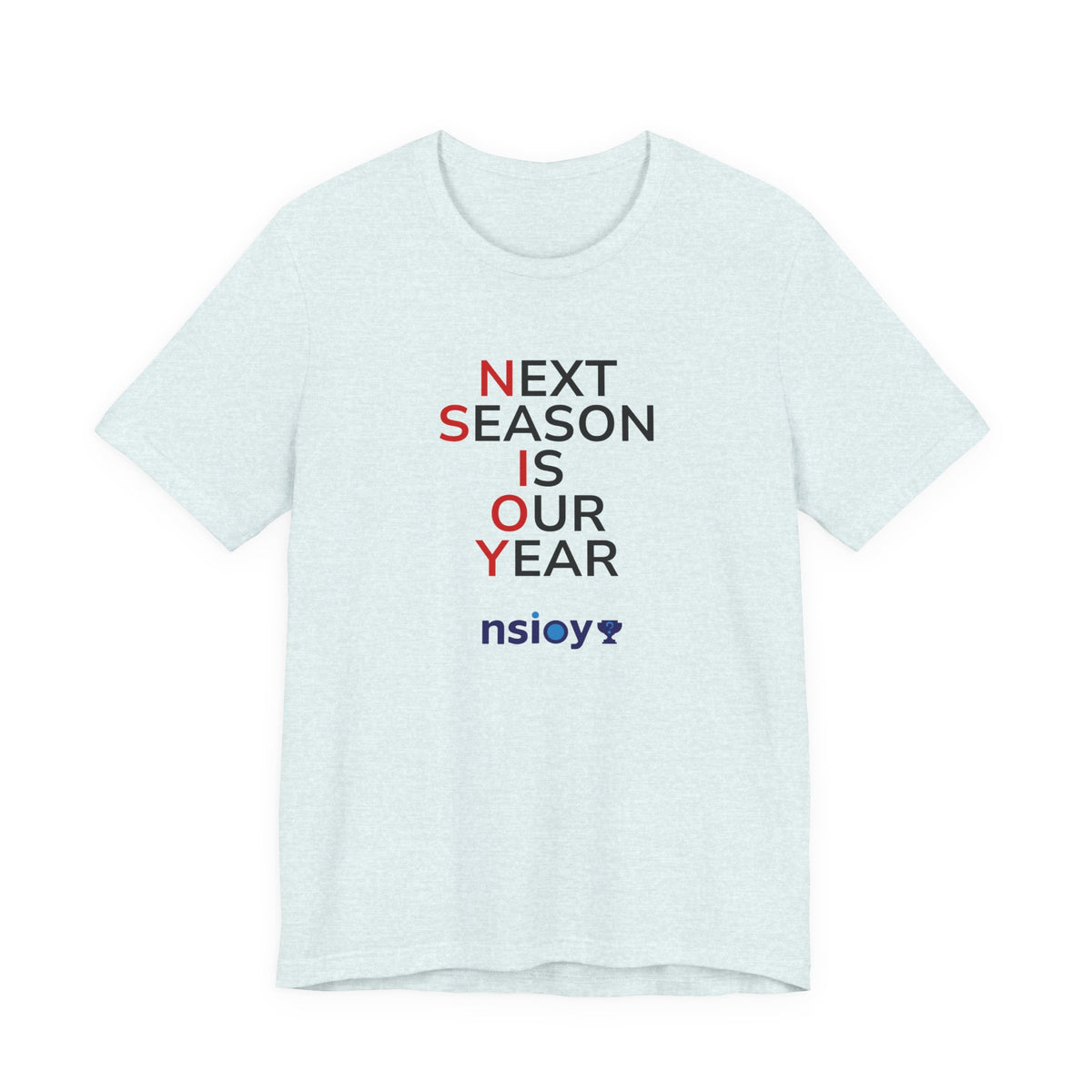Black/Red Next Season Is Our Year Tee — Motivational Sports Fan Shirt