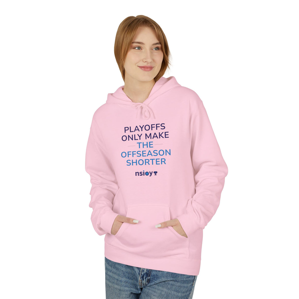 Playoffs Only Make The Offseason Shorter Hoodie — Sports Fan Pullover