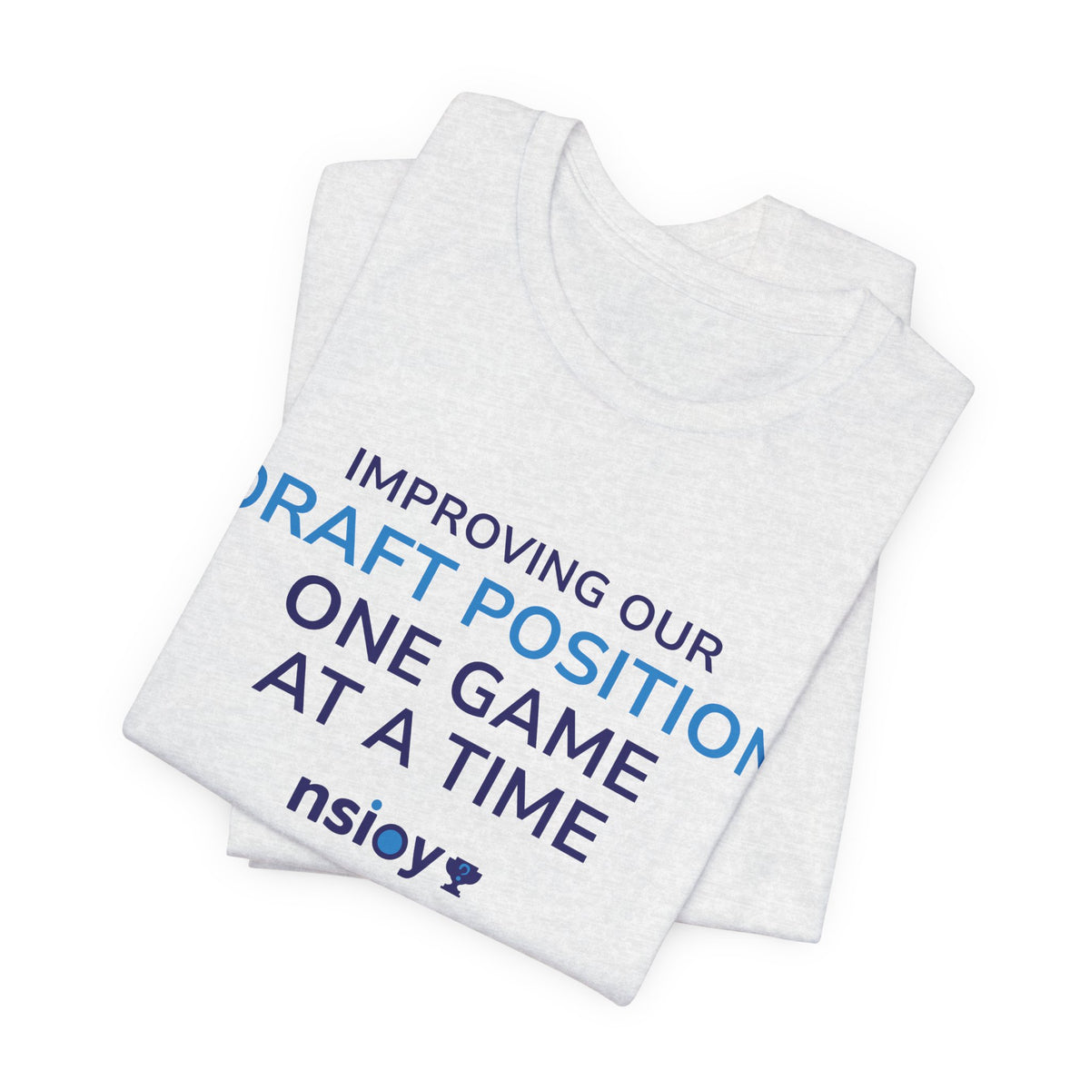 Draft Position Tee — "Improving Our Draft Position One Game at a Time" Sports Fan T‑Shirt