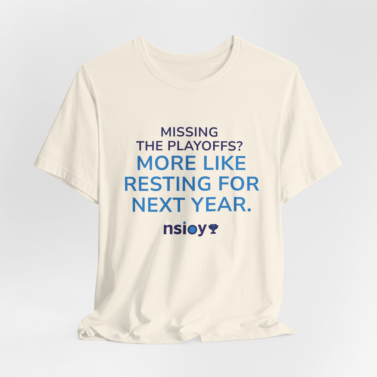 Resting For Next Year Tee — "Missing the Playoffs? More Like Resting for Next Year" Sports Fan T‑Shirt