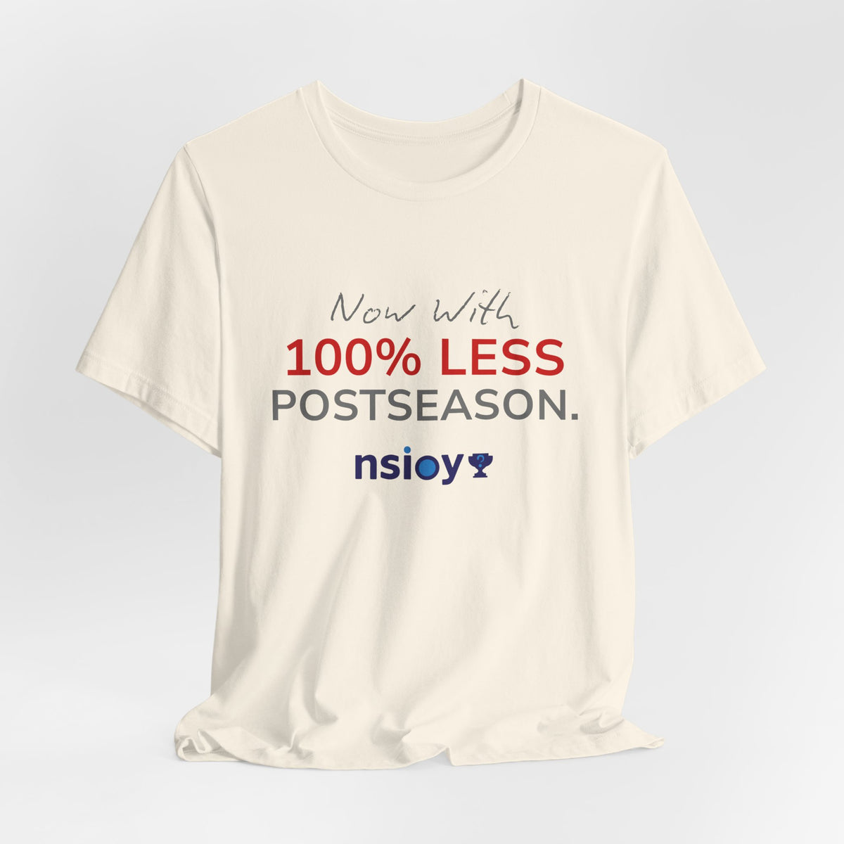 Gray/Red 100% Less Postseason Tee — Sports Fan Graphic T-Shirt