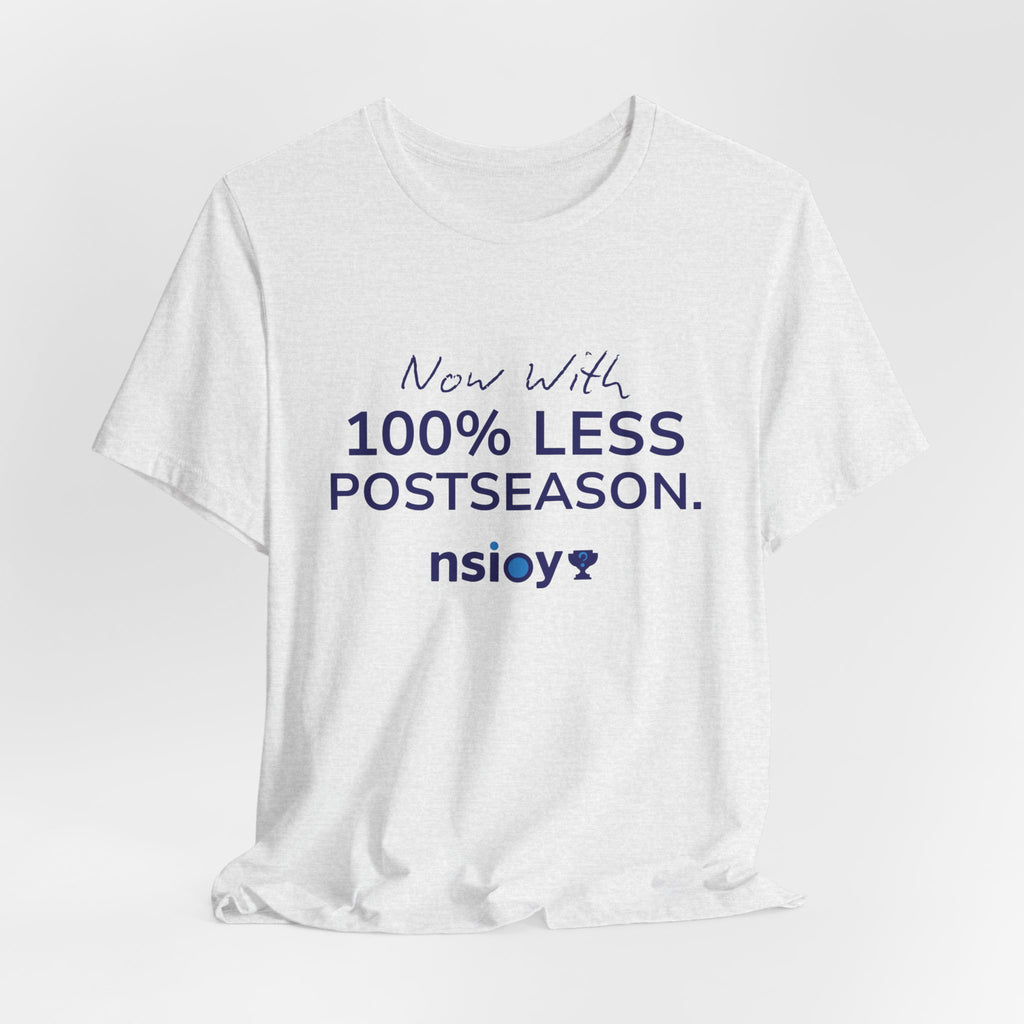 Navy/Gray 100% Less Postseason Tee — Sports Fan Graphic T-Shirt