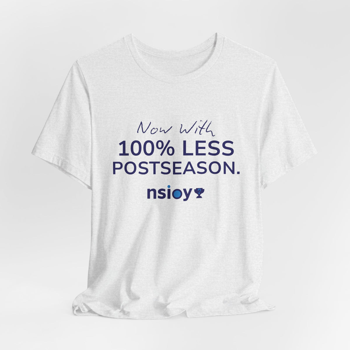 Navy/Gray 100% Less Postseason Tee — Sports Fan Graphic T-Shirt