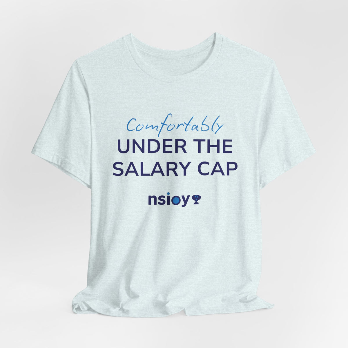 Comfortably Under the Salary Cap T-Shirt - Sports Fan T-Shirt