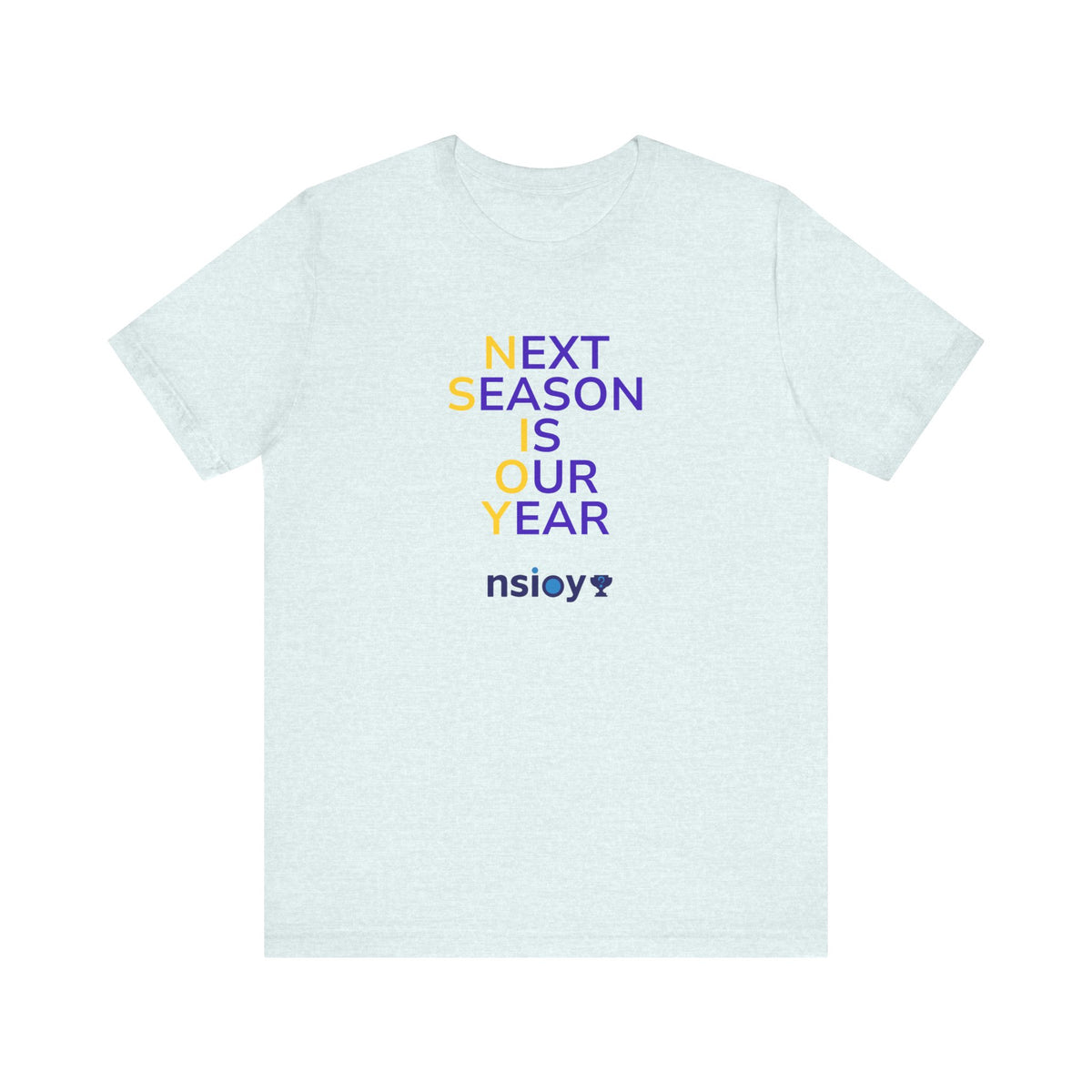 Purple/Yellow Next Season Is Our Year Tee — Motivational Sports Fan Shirt