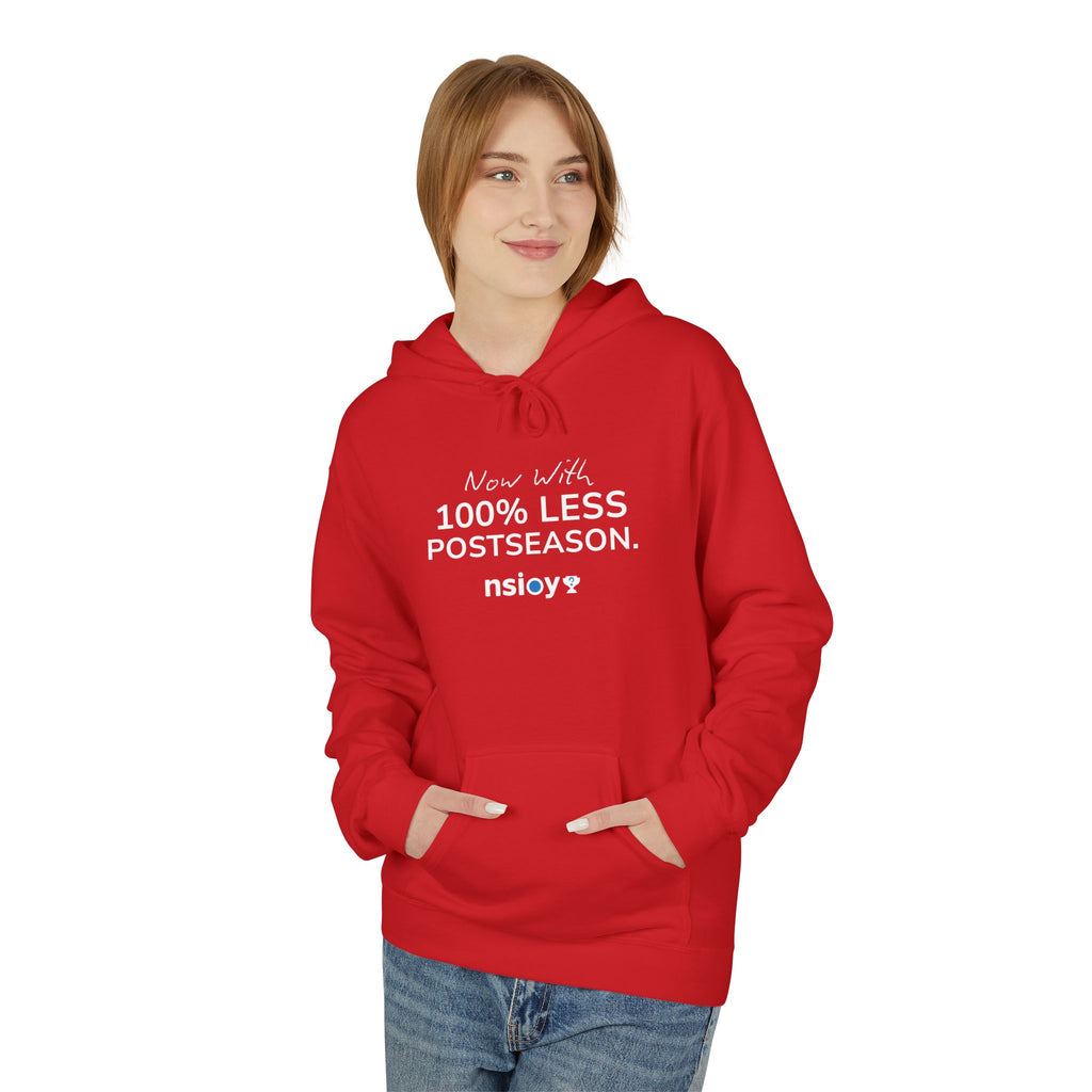 100% Less Postseason Hoodie — Funny Sports Fan Pullover
